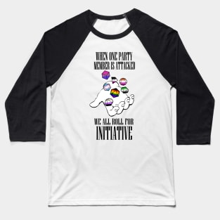 Roll for Initiative! Pride ver. 1 Baseball T-Shirt